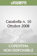 Casabella n. 10 Ottobre 2008 libro