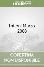 Interni Marzo 2008