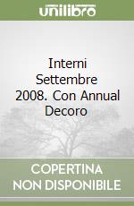 Interni Settembre 2008. Con Annual Decoro