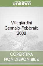 Villegiardini Gennaio-Febbraio 2008 libro