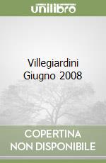 Villegiardini Giugno 2008 libro