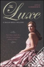 The luxe. Il ballo degli inganni libro