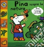 Pina scopre la natura libro