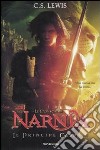 Il principe Caspian. Le cronache di Narnia libro