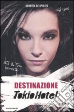 Destinazione Tokio Hotel libro