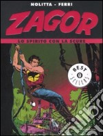 Zagor. Lo spirito con la scure libro