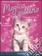 I sogni di una stella. Magico gattino (3) libro