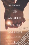 Un angelo mi ha salvato libro