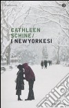 I newyorkesi libro di Schine Cathleen