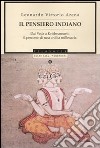 Il pensiero indiano. Dai Veda a Krishnamurti: il percorso di una civiltà millenaria libro