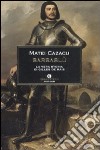 Barbablù. Storia di Gilles de Rais libro