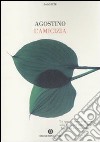 L'amicizia libro di Agostino (sant') Vigini G. (cur.)