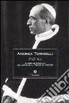 Pio XII. Eugenio Pacelli. Un uomo sul trono di Pietro libro