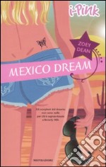 Mexico Dream