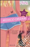 Mexico Dream libro