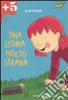 Una storia molto strana libro