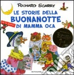 Le storie della buonanotte di Mamma Oca. Ediz. illustrata. Con gadget libro