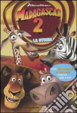 Madagascar 2. La storia