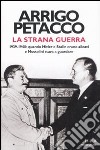 La strana guerra. 1939-1940: quando Hitler e Stalin erano alleati e Mussolini stava a guardare libro