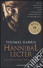 Hannibal Lecter. Le origini del male libro