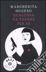 Qualcosa da tenere per sé libro