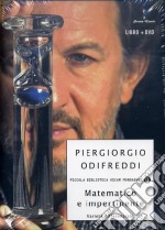 Matematico e impertinente. Varietà differenziale. Con DVD libro