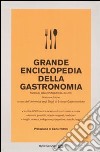 Grande enciclopedia della gastronomia libro