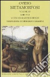 Metamorfosi. Testo latino a fronte. Vol. 3: Libri V-VI libro di Ovidio P. Nasone Rosati G. (cur.)