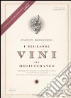 I migliori vini del Mediterraneo libro