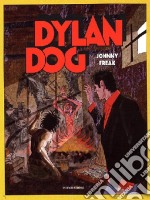 Dylan Dog. Un Freak di nome Johnny libro