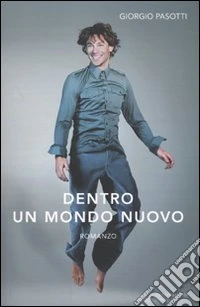 Dentro un mondo nuovo libro