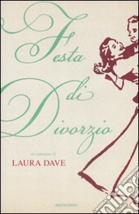 Festa di divorzio libro