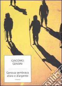 Genova sembrava d'oro e d'argento libro