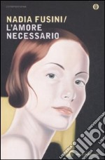 L'amore necessario libro