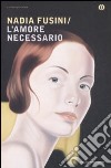 L'amore necessario libro