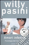 Amori infedeli. Psicologia del tradimento libro