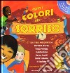 Tutti i colori del sorriso. Con CD Audio libro