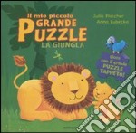 La Giungla. Il mio piccolo grande puzzle libro