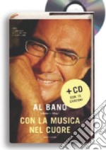 Con la musica nel cuore. Con CD Audio libro