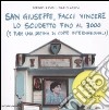 San Giuseppe, facci vincere lo scudetto fino al 3000 (e pure una decine di coppe internazionali). Le più divertenti richieste di grazia dei napoletani libro