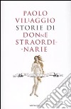 Storie di donne straordinarie libro