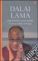 Incontro con Gesù. Una lettura buddhista del Vangelo libro