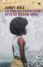 La Breve favolosa vita di Oscar Wao libro