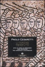 L'impero perduto. Vita di Anna di Bisanzio, una sovrana tra Oriente e Occidente libro