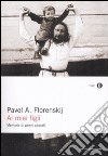 Ai miei figli. Memorie di giorni passati libro