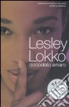 Cioccolato amaro libro di Lokko Lesley