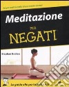 Meditatione per negati libro