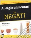 Allergie Alimentari per Negati libro