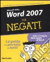 Word 2007 per negati libro