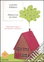 Abbracciare gli alberi libro